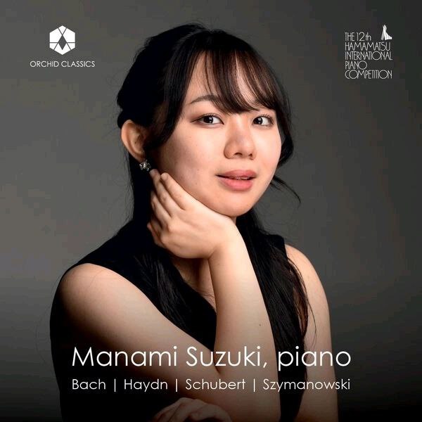 Manami Suzuki - J.S. Bach, Haydn, Schubert & Szymanowski Piano Works (2025) FLAC Hi-Res 1 photo 2025 07 20 19 10 10